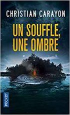 Un souffle, une ombre - Christian Carayon