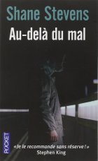 Au-delà du mal - Shane STEVENS 