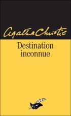 Destination Inconnue - Agatha Christie