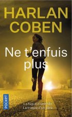 Ne t'enfuis plus - Harlan Coben