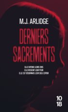 Derniers Sacrements - M. J. Arlidge