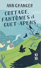 Cottage, fantômes et guet-apens - Ann Granger