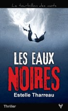 Les Eaux noires - Estelle Tharreau