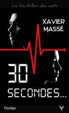 30 secondes - Xavier Massé