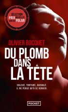 Du plomb dans la tête - Olivier Bocquet