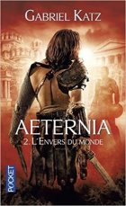 Aeternia Tome 2 - Gabriel Katz