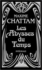 Les Abysses du temps - Maxime Chattam