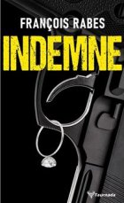 Indemne - François Rabes