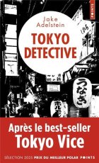 Tokyo détective - Jake Adelstein
