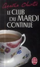 Le club du Mardi continue - Agatha Christie