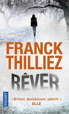 Rêver - Franck THILLIEZ - Vincent Hauuy