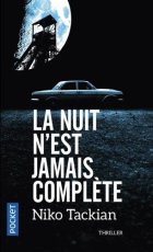La nuit n'est jamais complète - Niko TACKIAN