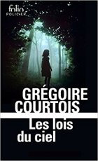 Les lois du ciel - Grégoire Courtois