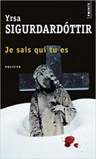 Je sais qui tu es - Yrsa Sigurdardóttir