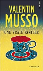 Une vraie famille - Valentin Musso