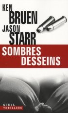 Sombres desseins - Ken Bruen - Jason Starr