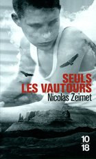 Seuls les vautours - Nicolas Zeimet