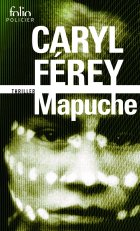 Mapuche - Caryl Férey