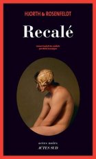 Recalé - Michael HJORTH - Hans Rosenfeldt
