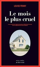 Le mois le plus cruel - Louise Penny 