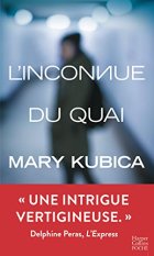 L'inconnue du quai - Mary Kubica