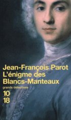 L'énigme des Blancs-Manteaux - Jean-François Parot