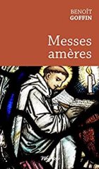 Messes amères - Benoît Goffin