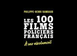 Les 100 films policiers français avec Philippe-Henri Rambaud.
