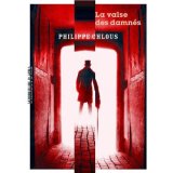 La valse des damnés - Philippe Chlous