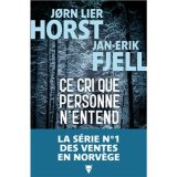 Ce cri que personne n'entend - Jan-Erik Fjell, Jørn Lier Horst