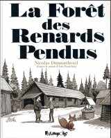 La forêt des renards pendus - Nicolas Dumontheuil