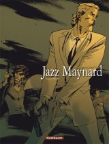 Jazz Maynard, T3 : Envers et contre tout - Raule, Roger
