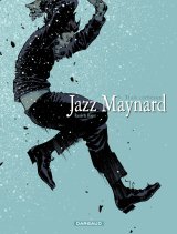 Jazz Maynard, T6 : Trois corbeaux - Raule, Roger