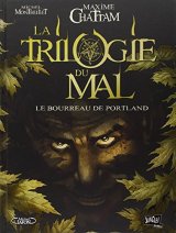 La trilogie du mal, Tome 1 : Le bourreau de Portland