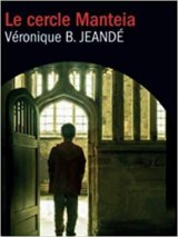 Le cercle Manteia - Véronique B. Jeandé