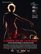 La Dernière fois que j'ai vu Macao - João Pedro Rodrigues - João Rui Guerra da Mata