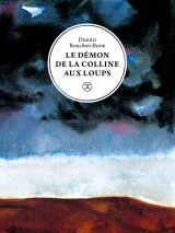 Le Démon de la colline aux loups - Dimitri Rouchon-Borie