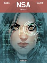 NSA, Tome 2 : Dédale
