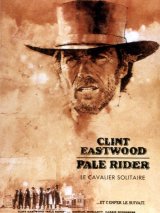 Pale Rider, le cavalier solitaire - Clint Eastwood
