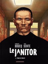 Le Janitor - tome 1 - L'Ange de Malte - François Boucq - Sébastien Gérard - Yves Sente -