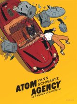 Atom Agency - tome 1 - Les bijoux de la Begum - Schwartz & Yann
