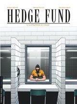 Hedge Fund - tome 3 - La Stratégie du chaos - Patrick Hénaff - Poupart - Le Moal - Tristan Roulot - Philippe Sabbah -