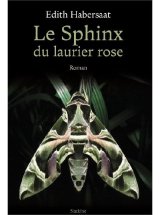 Le Sphinx du laurier rose - Edith Habersaat