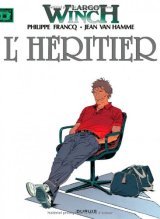 Largo Winch, tome 1 : L'héritier - Philippe Francq - Jean Van Hamme -