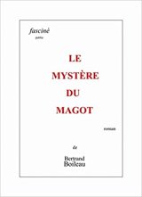 Le mystère du magot - Bertrand Boileau