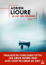 Le Lac des cendres - Adrien Lioure