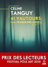 41 vautours : La traque des anges - Céline Tanguy