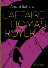 L'Affaire Thomas Royer - Buffard André