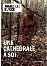 Une cathédrale à soi - James Lee Burke