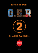 Sécurité Nationale - Laurent le Baube
